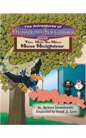 The Adventures of Muffin and Alexander Series: The Not So Nice New Neighbor(English)