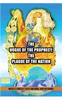 Vogue Of The Prophecy, The Plague Of The Nation