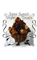 Super Sweet Vegan Treats