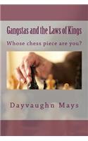 Gangstas and the Laws of Kings