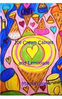 Ice Cream Castles and Lemonade