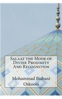 Salaat the Mode of Divine Proximity And Recognition