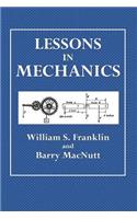 Lessons in Mechanics
