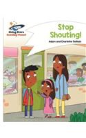 Reading Planet - Stop Shouting! - White: Comet Street Kids