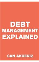 Debt Management Explained