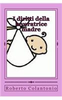 I diritti della lavoratrice madre