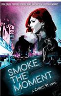 Smoke The Moment