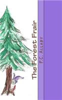 The Forest Frair: (English)