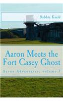 Aaron Meets the Fort Casey Ghost