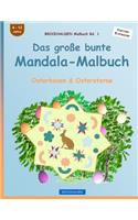 BROCKHAUSEN Malbuch Bd. 1 - Das große bunte Mandala-Malbuch