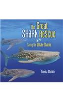 The Great Shark Rescue: Saving the Whale Sharks(Sandra Markle's Science Discoveries)