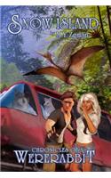 Snow Island: Chronicles of a Wererabbit(3 Chronicles of Wererabbit)