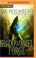 Shadowsteel Forge