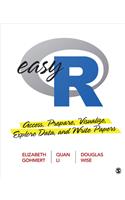 Easy R: Access, Prepare, Visualize, Explore Data, and Write Papers