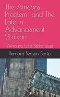 THE AFRICANS PROBLEM AND THE LATE IN ADVANCEMENT. 2nd EDITION