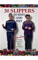 Arne & Carlos-30 Slippers to Knit & Felt