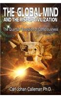 The Global Mind and the Rise of Civilization