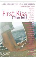 First Kiss (Then Tell)