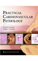 Practical Cardiovascular Pathology