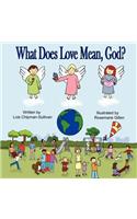 What Does Love Mean, God?