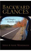 Backward Glances: Faith Through a Rear-View Mirror