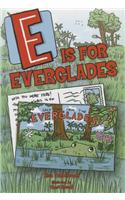 E Is for Everglades: (English)