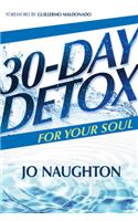 30 Day Detox for Your Soul