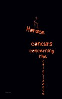 Horace concurs concerning the coincidence
