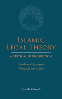 Islamic Legal Theory: A Critical Introduction