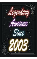 Legendary Awesome Since 2003 Notebook Birthday Gift