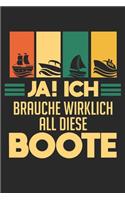 JA! Ich brauche wirklich all diese Boote