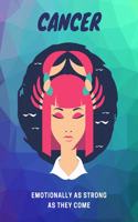 Cancer, Emotionally as Strong as They Come