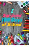 I survived 100 Days of School