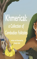 Khmerical: A Collection of Cambodian Folktales