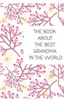 The Book About The Best Grandma In The World