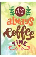 It's Always Coffee Time