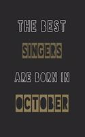 The Best singers are born in October journal: 6*9 Lined Diary Notebook, Journal or Planner and Gift with 120 pages