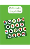 Childminder Diary 2020: Day to a page planner with space for notes and to do list every day. Hourly appointments to organize your childcare bookings easily. Green with supe