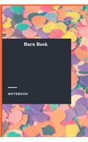 Burn Book: Lined Journal / Lined Notebook Gift, 118 Pages, 6x9, Soft Cover, Matte Finish