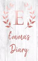 Emma's Diary: Personalized Diary for Emma / Journal / Notebook - E Monogram Initial & Name - Great Christmas or Birthday Gift