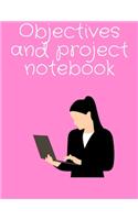 Objectives and Project Notebook