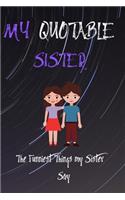 My Quotable Sister The Funniest Things Patients Say