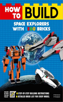 How to Build Space Explorers with Lego Bricks