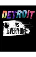 Detroit Vs Everyone: Diary For Dreamers, Notebook To Record Dreams, Guided Dream Journal Log Book For Detriot Michigan Lovers, Rap Muisc Fans And Motor City Enthusiasts 