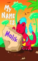 My Name is Malik: 2 Workbooks in 1! Personalized Primary Name and Letter Tracing Book for Kids Learning How to Write Their First Name and the Alphabet with Cute Dinos