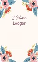 3 Column Ledger: General Columnar Ruled Ledger Book Blank Accounting Bookkeeping Notebook, Account Record Keeping Books, Paper Book Financial Accounting Journal 8.5"(5 Accounting Ledger Notebooks)