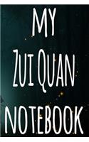 My Zui Quan Notebook