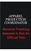 Apparel Production Coordinator because freeking awsome is not an official title: Writing careers journals and notebook. A way towards enhancement