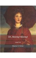 Oh, Money! Money!