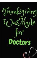 Thanksgiving Was Made For Doctors